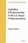 Image for Legislative Entrepreneurship in the U.S. House of Representatives