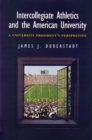 Image for Intercollegiate Athletics and the American University