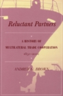 Image for Reluctant partners  : a history of multilateral trade cooperation, 1850-2000