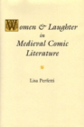 Image for Women and laughter in medieval comic literature