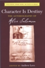 Image for Character is destiny  : the autobiography of Alice Salomon