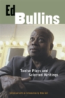 Image for Ed Bullins : Twelve Plays and Selected Writings
