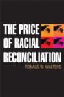 Image for The Price of Racial Reconciliation