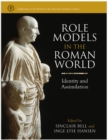 Image for Role models in the Roman world  : identity and assimilation
