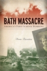 Image for Bath massacre  : America&#39;s first school bombing