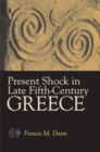 Image for Present Shock in Late Fifth-century Greece