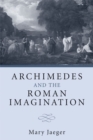 Image for Archimedes and the Roman Imagination