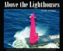 Image for Above the Lighthouses of Lake Michigan
