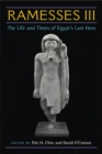 Image for Ramesses III  : the life and times of Egypt&#39;s last hero
