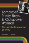 Image for Tomboys, Pretty Boys and Outspoken Women