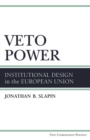 Image for Veto power  : institutional design in the European Union