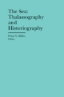 Image for The sea  : thalassography and historiography