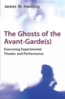 Image for The Ghosts of the Avant-Garde(s)