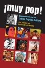 Image for !Muy Pop! : Conversations on Latino Popular Culture