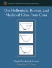 Image for The Hellenistic, Roman, and Medieval Glass from Cosa
