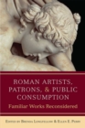 Image for Roman Artists, Patrons, and Public Consumption