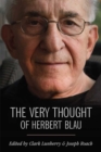 Image for The Very Thought of Herbert Blau