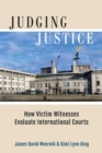 Image for Judging Justice : How Victim Witnesses Evaluate International Courts