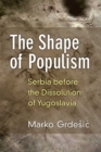 Image for The Shape of Populism