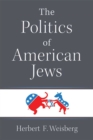 Image for The Politics of American Jews