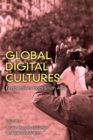 Image for Global Digital Cultures : Perspectives from South Asia