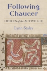 Image for Following Chaucer : Offices of the Active Life