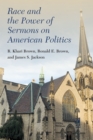 Image for Race and the power of sermons on American politics