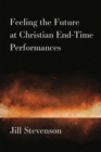 Image for Feeling the future at Christian end-time performances