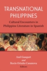 Image for Transnational Philippines : Cultural Encounters in Philippine Literature in Spanish