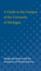 Image for A Guide to the Campus of the University of Michigan