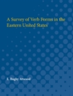 Image for A Survey of Verb Forms in the Eastern United States