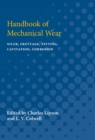 Image for Handbook of Mechanical Wear : Wear, Frettage, Pitting, Cavitation, Corrosion