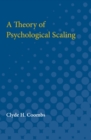 Image for A Theory of Psychological Scaling
