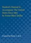 Image for Student&#39;s Manual to Accompany The United States Since 1865 by Foster Rhea Dulles