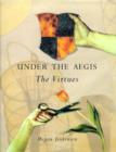 Image for Under the Aegis : The Virtues