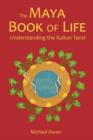Image for The Maya Book of Life : Understanding the Xultun Tarot