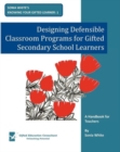 Image for Designing Defensible Classroom Programs for Gifted Secondary School Learners