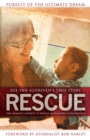 Image for Rescue : Pursuit of the Ultimate Dream