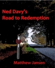 Image for Ned Davy&#39;s Road to Redemption
