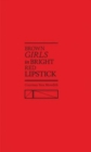 Image for Brown Girls in Bright Red Lipstick