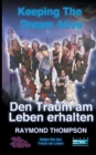 Image for Keeping The Dream Alive - Den Traum am Leben erhalten, Halten Sie den Traum am Leben