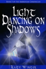 Image for Light Dancing on Shadows