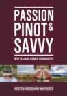 Image for Passion, Pinot &amp; Savvy