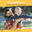 Image for Eyewitness : Stories from the life of Jesus