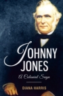 Image for Johnny Jones: A Colonial Saga