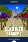Image for Sold into Slavery: The life of Joseph