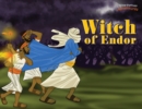 Image for Witch of Endor : The adventures of King Saul
