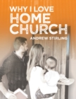 Image for Why I Love Home Church
