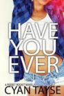 Image for Have you Ever...?