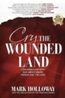 Image for Cry the Wounded Land : Conversations with God about Maori, Pakeha and the land